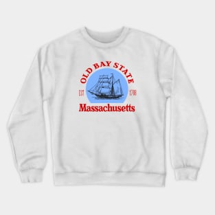 Old Bay State, Massachusetts Crewneck Sweatshirt